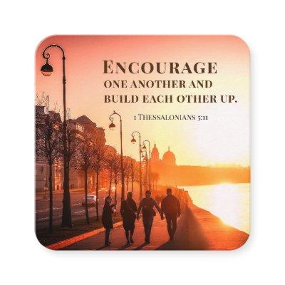 1 Thessalonians 5:11 Encourage One Another Bible  Square