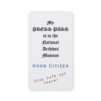 1st Amendment  - Press Pass - Stay safe out there!