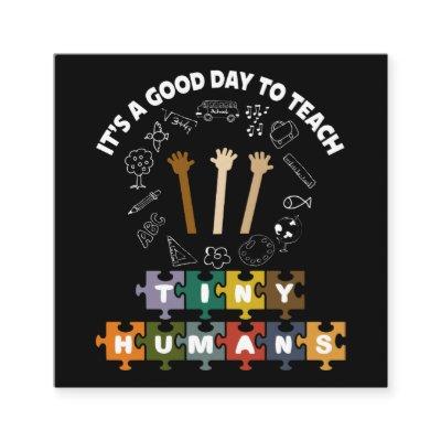4/4, It's A Good Day To Teach Tiny Humans, Teacher Square