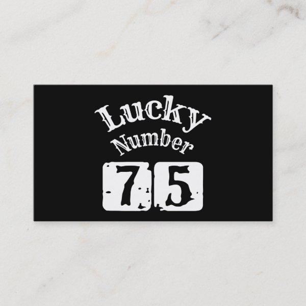 75 - Lucky Number 75 Luck