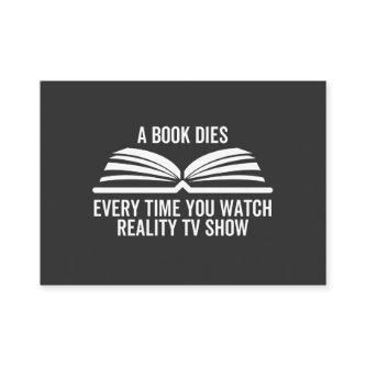 A Book Dies Every Time You Watch Reality Tv show