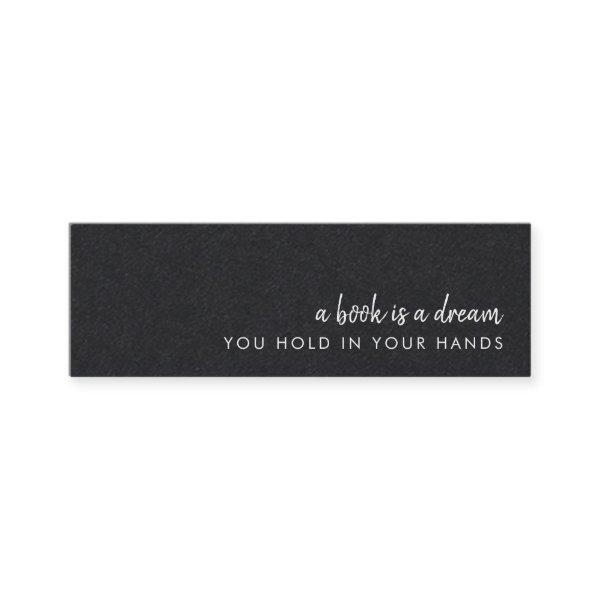 A Book is a Dream Modern Black Mini Bookmark Card