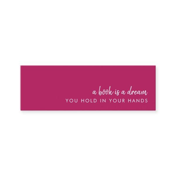 A Book is a Dream | Modern Pink Mini Bookmark Card