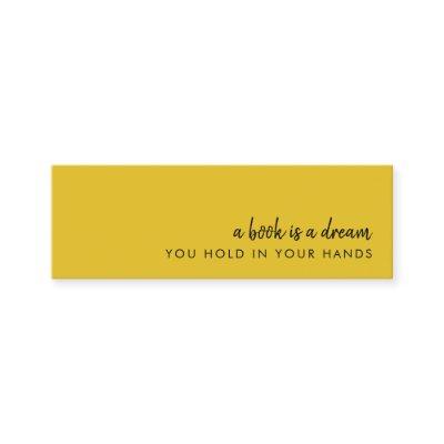 A Book is a Dream Mustard Mini Bookmark Card
