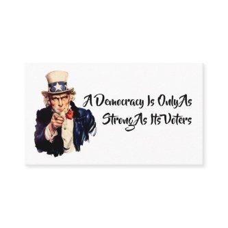 A Democracy Is Only As Strong As Its Voters