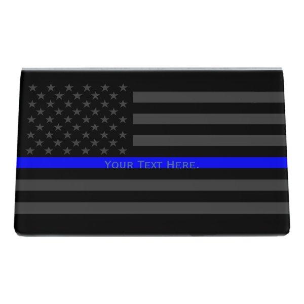 A Personalized American Thin Blue Line Decor Desk  Holder