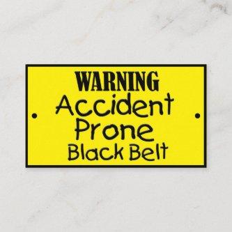 Accident Prone Black Belt Funny Joke