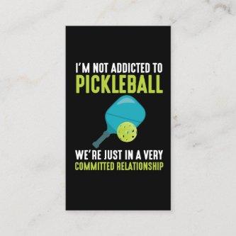 Addicted To Pickleball Player Sport Athlete Humor