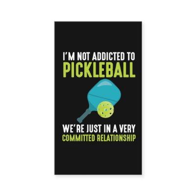 Addicted To Pickleball Player Sport Athlete Humor