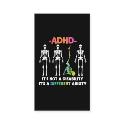 ADHD Not Disability Different Ability Skeleton