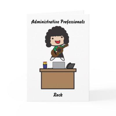 Administrative Professionals Rock dark hair Funny Card