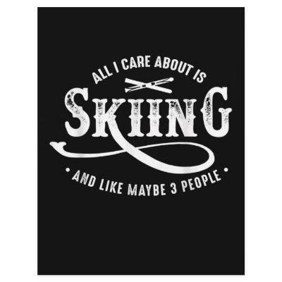 All I Care About Is Skiing And Like Maybe 3 People Letterhead