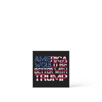 America Would Be Better With Trump Election 2024 Square