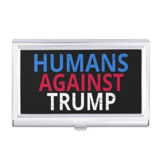 Anti-Trump - Humans Against Trump  Case