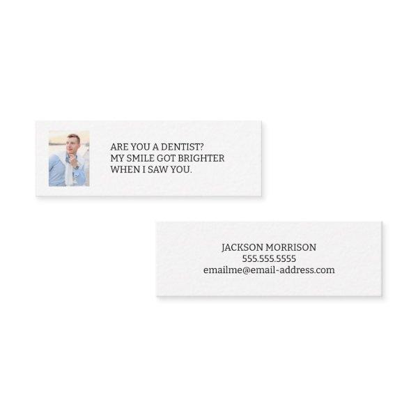 Are You a Dentist Photo Dating Calling Card