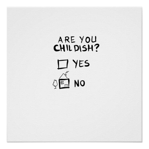 Are You Childish Poster