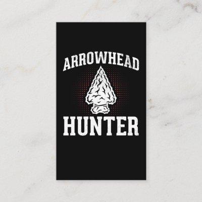 Arrowhead Hunting Funny Stone Collector
