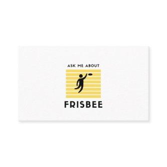 Ask me about frisbee