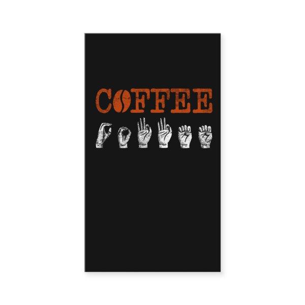 ASL Sign Language Interpreter Coffee Lover