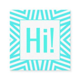 Attention Grabbing Bright Blue Hi Greeting Chevron Square