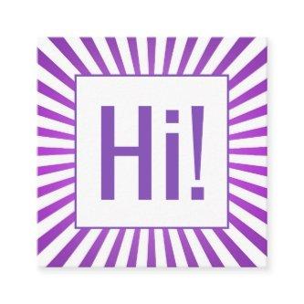 Attention Grabbing Purple Sunburst Hi! Chevron Square