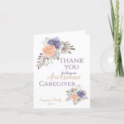 Awesome Caregiver Appreciation Floral   Thank You Card