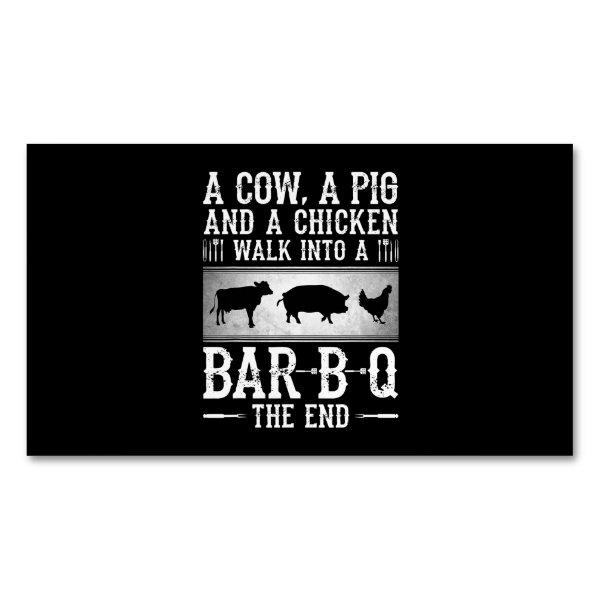 BBQ | A Cow A Pig And A Chicken Walk Into BBQ  Magnet