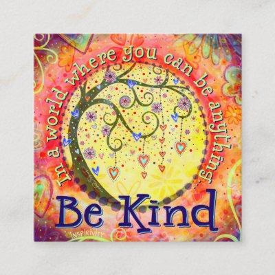 “Be Kind’ Inspirivity kindness cards