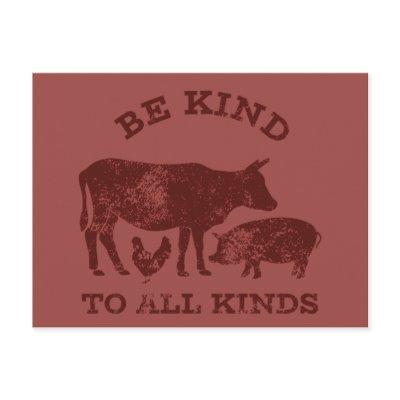 Be Kind to All Kinds Maroon Vegetarian Message Postcard