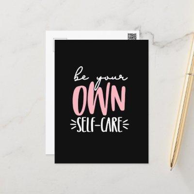 Be Your Own Self- Care  Postcard