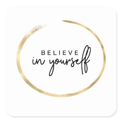 Believe In Yourself Stickers