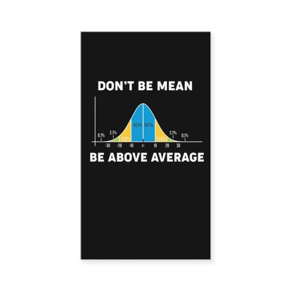 Bell Curve Statistics Humor Mathematic Gift