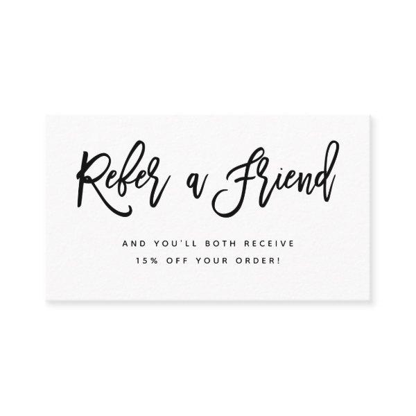 Black and White Modern Script Referral Card