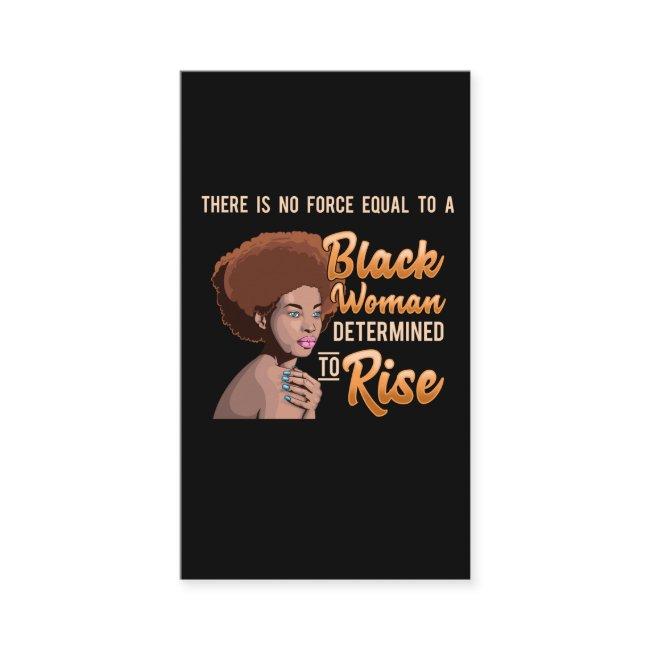 Black Girl Magic African Queen Determined To Rise