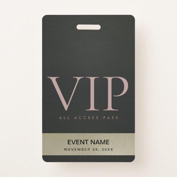 BLACK STEEL GREY PALE GOLD VIP EVENT ACCESS PASS BADGE
