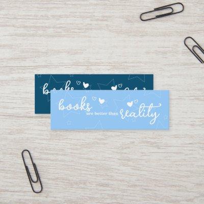 Books are Better than Reality Bookmark Mini