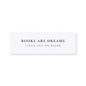 Books are Dreams | Minimalist Bookmark Card