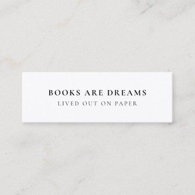 Books are Dreams | Minimalist Bookmark Card