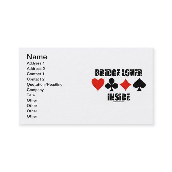 Bridge Lover Inside (Duplicate Bridge Attitude)