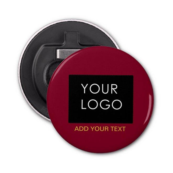 Burgundy Red Customizable Business Add Your Logo  Bottle Opener
