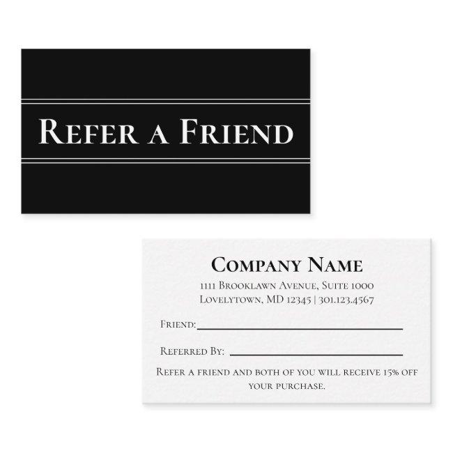 Business Black and White Refer a Friend Referral Card