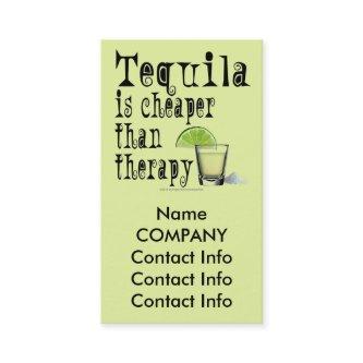 TEQUILA IS CHEAPER THAN THERAPY