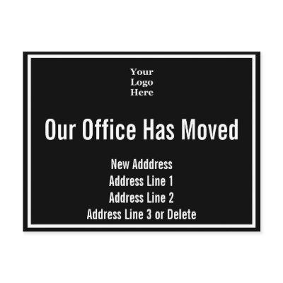 Business Logo Black and White Our Office Has Moved Postcard