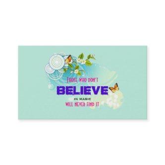 Butterflies and Flower Blossoms with Magic Quote