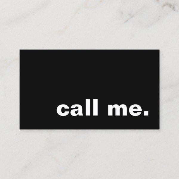 call me.