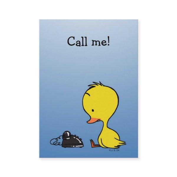 Call me! ( little duck )