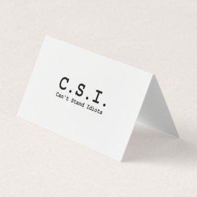 Can't Stand Idiots CSI acronym