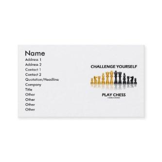 Challenge Yourself Play Chess (Chess Attitude)