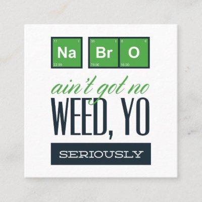 Chemistry weed yo seriously square