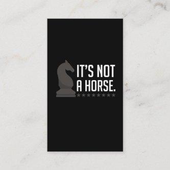 Chess Player Quote Knight Piece Not A Horse